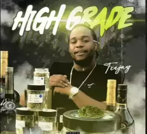 Teejay - High Grade